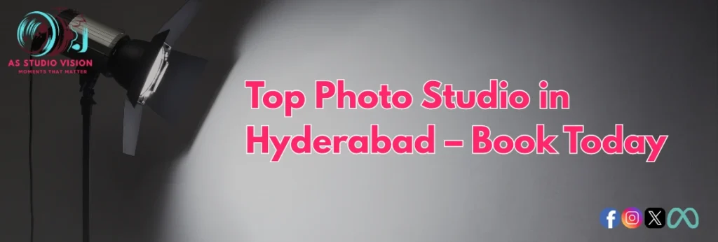 Top Photo Studio in Hyderabad
